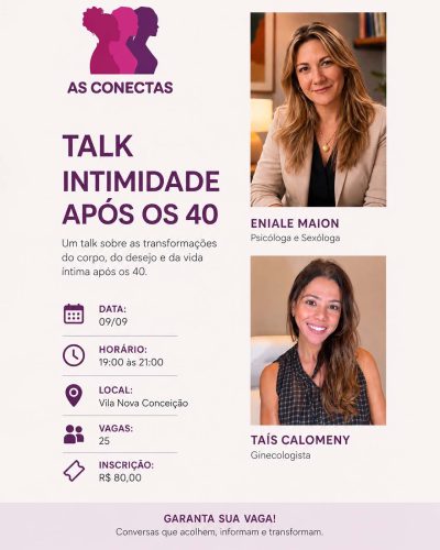 evento asconectas 2609 Talk intimidade apos os 40 anos 01